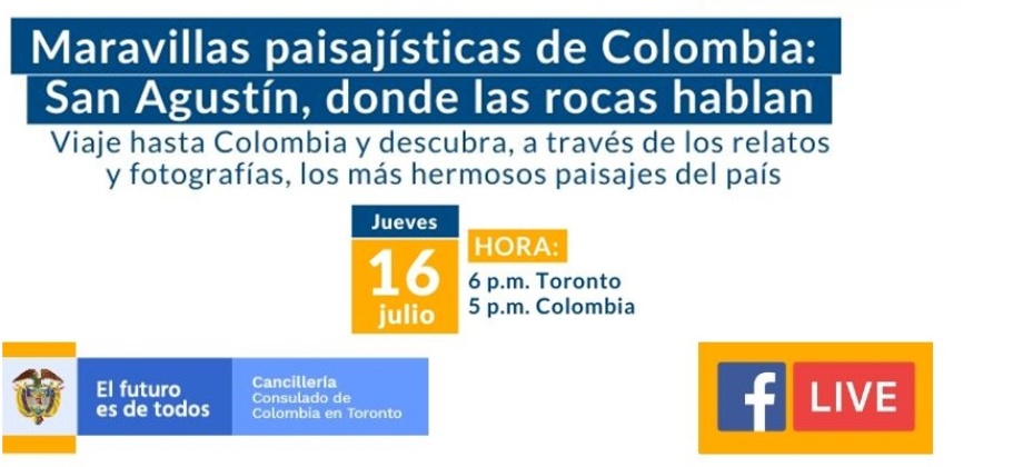 El Consulado de Colombia en Toronto realizará el Facebook Life Maravillas paisajísticas de Colombia: San Agustín