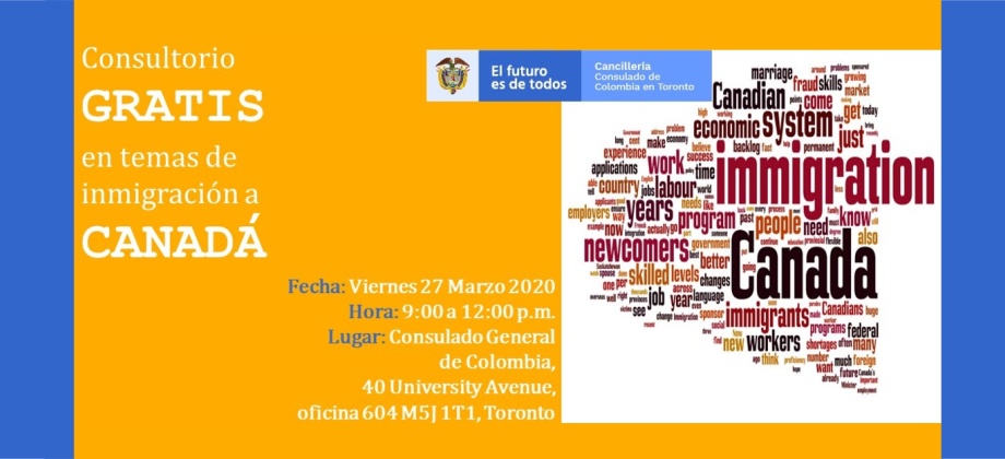 ¿Tiene preguntas sobre temas de inmigración a Canadá? Podrá resolverlas gratis en el Consulado de Colombia en Toronto el 27 de marzo de 2020
