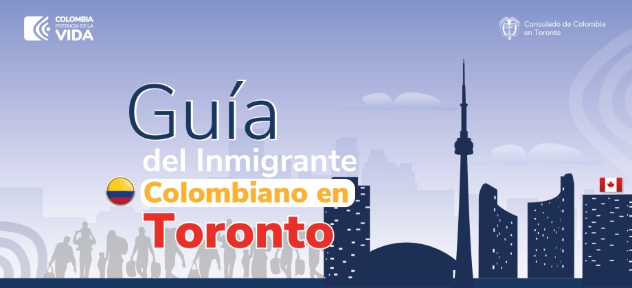 Guía del inmigrante colombiano en Toronto