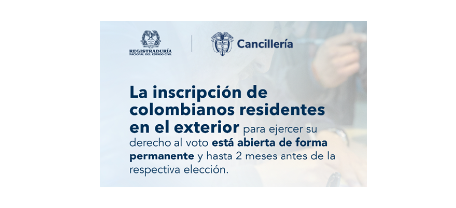 Está abierta la inscripción de colombianos y colombianas en el exterior para ejercer su derecho al voto