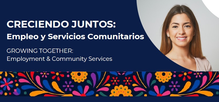 Sesión informativa - Creciendo juntos: empleo y servicios comunitarios se realizará el 16 de junio de 2026