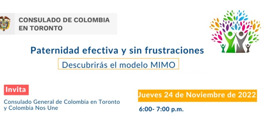 Consulado de Colombia en Toronto invita a la Charla: Paternidad Efectiva y sin frustraciones