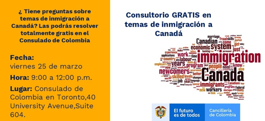 Consultorio GRATIS en temas de inmigración a Canadá en marzo de 2022