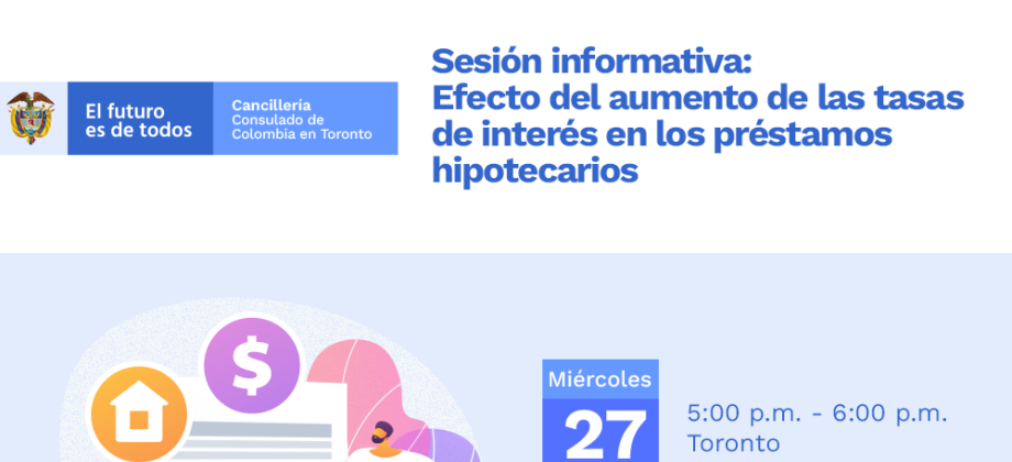 Sesión informativa: Efecto de aumento de las tasas de interés en préstamos hipotecarios 