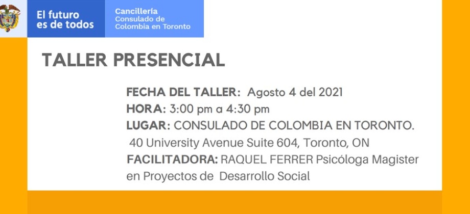 Consulado de Colombia en Toronto invita al taller presencial PROYECTO DE VIDA