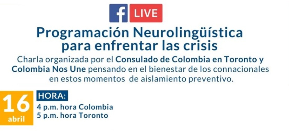 Consulado de Colombia en Toronto realizará charla online “El manejo de Ansiedad en tiempos de cuarentena” el jueves 16 de abril  de 2020