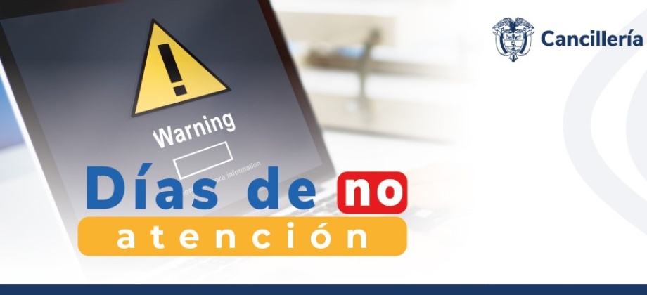 Este 1 de mayo de 2024 no habrá atención en la Embajada de Colombia en Canadá y consulados en Ottawa, Montreal, Toronto, Calgary y Vancouver