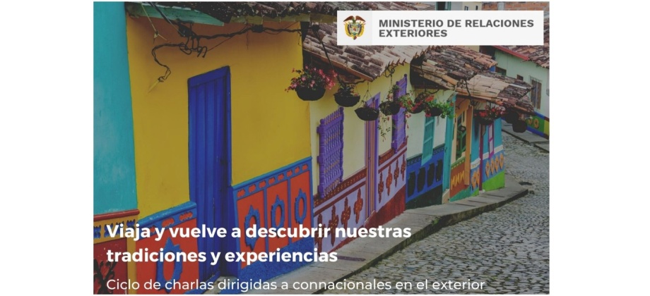 El Consulado de Colombia en Toronto invita al Facebook Live: Viaja y vuelve a descubrir nuestras tradiciones