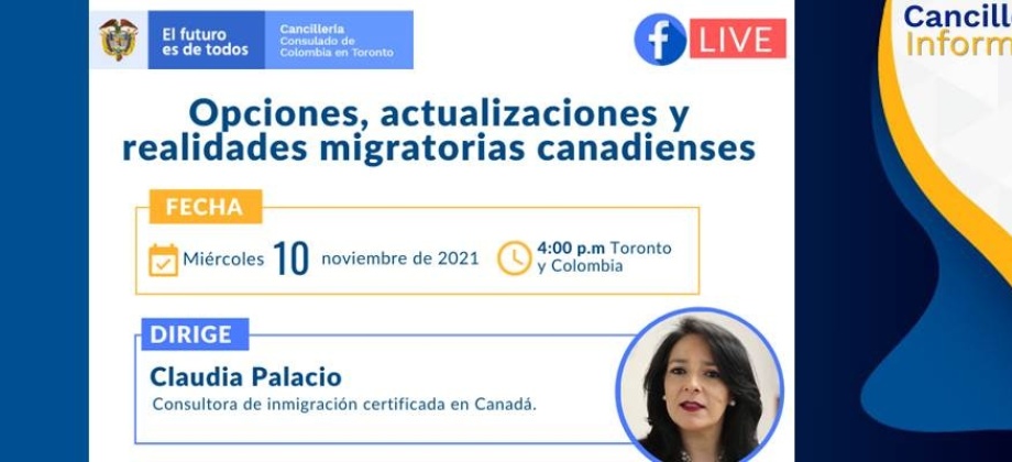 Facebook Live del próximo miércoles 10 de noviembre: “Opciones, actualizaciones y realidades migratorias canadienses”