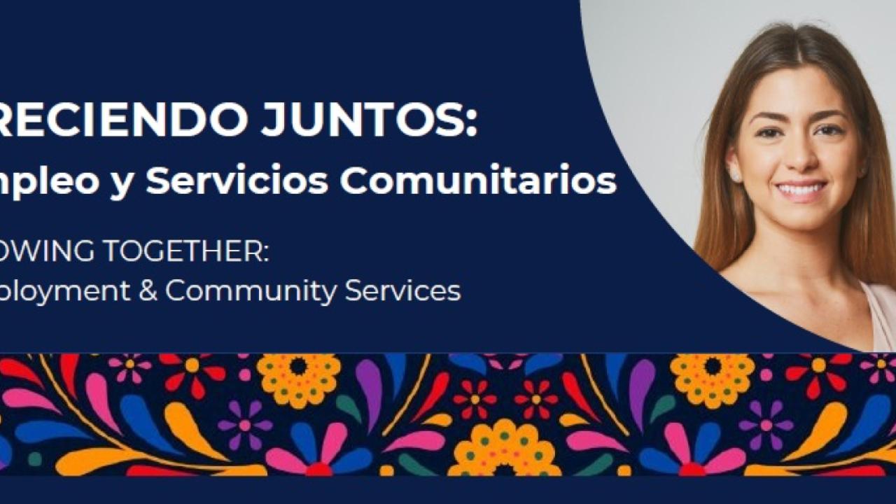 Sesión informativa - Creciendo juntos: empleo y servicios comunitarios se realizará el 16 de junio de 2026
