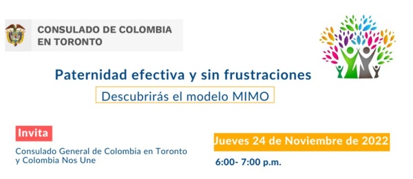 Consulado de Colombia en Toronto invita a la Charla: Paternidad Efectiva y sin frustraciones