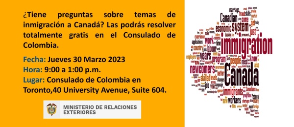 Resuelva sin costo sus inquietudes sobre temas de inmigración a Canadá en el Consulado de Colombia en Toronto, el 30 de marzo de 2023