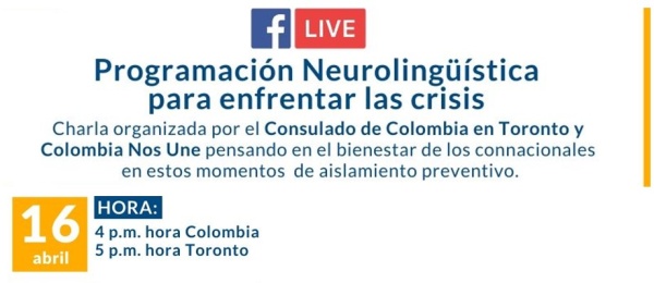 Consulado de Colombia en Toronto realizará charla online “El manejo de Ansiedad en tiempos de cuarentena” el jueves 16 de abril  de 2020