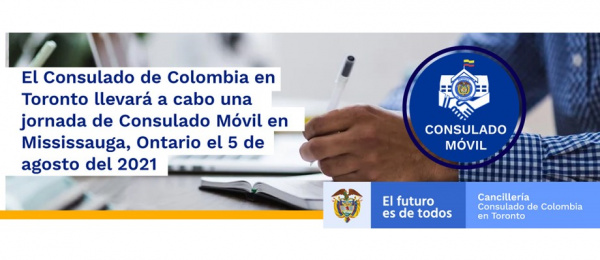 Consulado General de Colombia en Toronto realizará el Consulado Móvil el 5 de agosto  de 2021