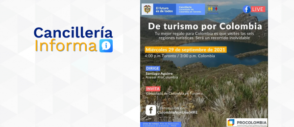 El Consulado de Colombia en Toronto invita a la charla virtual ‘De turismo por Colombia’, el 29 de septiembre de 2021