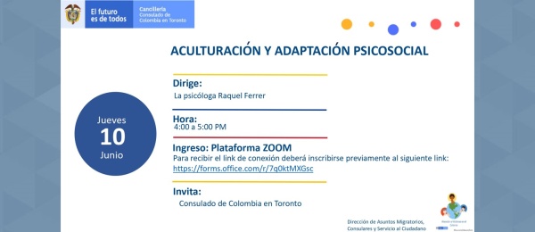 El Consulado de Colombia en Toronto invitar al taller virtual ‘Aculturación y Adaptación Social del Inmigrante’, el 10 de junio de 2021